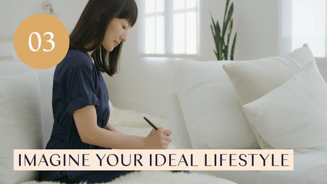 Lesson 03: Imagine Your Ideal Lifestyle